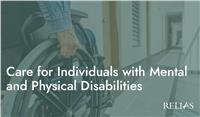 Care for Individuals with Mental and Physical Disabilities