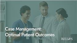 Case Management: Optimal Patient Outcomes